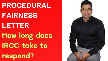 How long does IRCC take to respond after Procedural Fairness Letter?