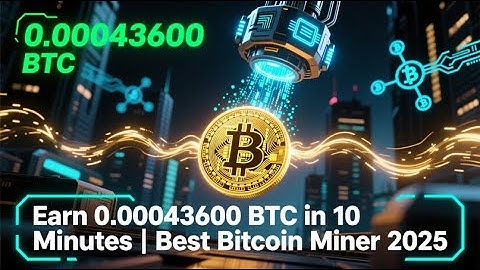 📈Earn 0.00043600 BTC in 10 Minute | Best Bitcoin Miner 2025