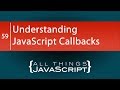 Understanding JavaScript Callbacks