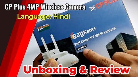 CP Plus CP-Z43A Wi-Fi Camera Unboxing and Review | Ezykam+ | Full Color PT Wi-Fi Camera Setup