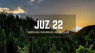 JUZ 22 | Para 22 full | Abdul Rahman Al Sudais Quran