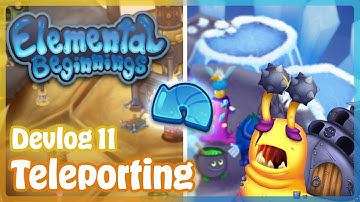 Elemental Beginnings - Teleporting [Devlog 11]