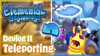 Celebrity Elemental Beginnings - Teleporting [Devlog 11] Wealth