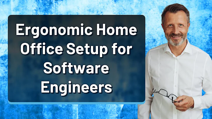 Ergonomic Home Office Setup for Software Engineers