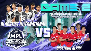 TAGALOG BTR VS BLCK INTERNATIONAL MPL INVITATIONAL GAME 2