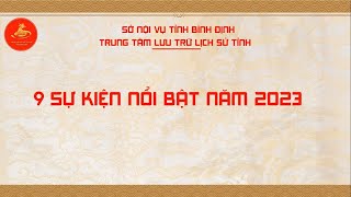 9 SỰ KIỆN NỔI BẬT NĂM 2023 CỦA TRUNG TÂM LƯU TRỮ LỊCH SỬ TỈNH BÌNH ĐỊNH