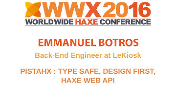"pistahx: type safe, design first, Haxe web API" by Emmanuel Botros