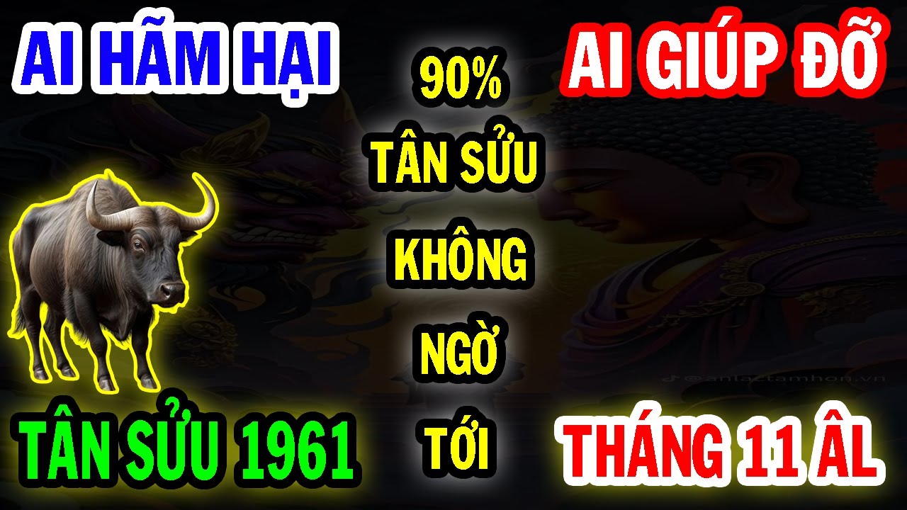 Sự Thật Cay Đắng Chỉ Tôi Bật Mý: Ai Hãm Hại, Ai Giúp Đỡ Người Tuổi Tân Sửu 1961 Trong Tháng 11 Âm?
