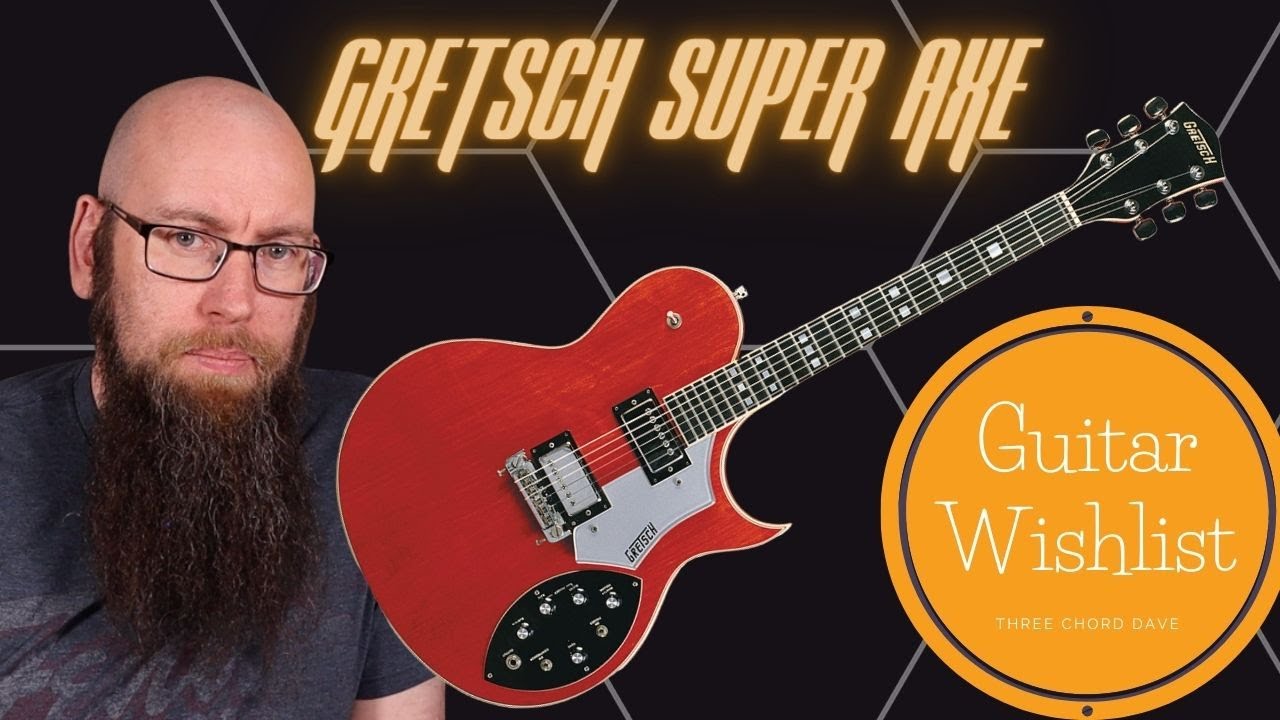 Guitar Wishlist #13 The 1978 Gretsch Super Axe - YouTube