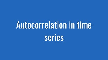 2.8: Autocorrelation in time series