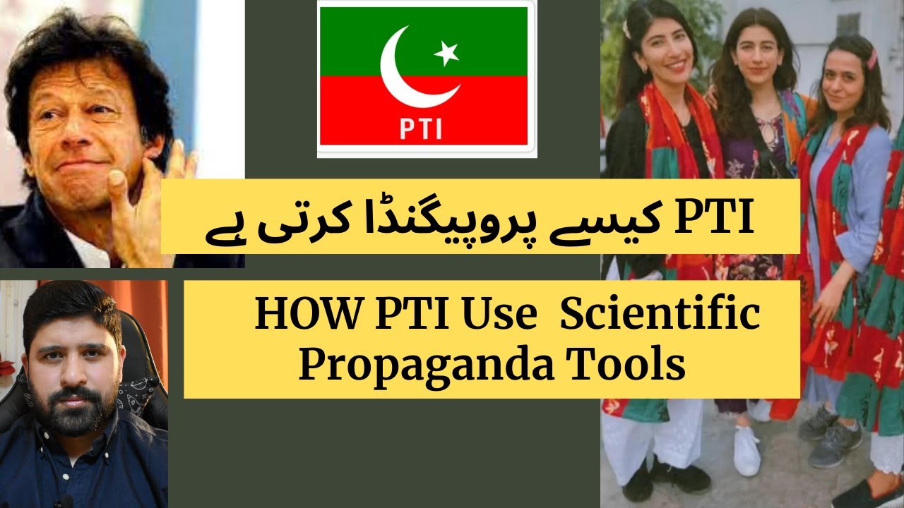 Imran Khan & PTI Social Media Modern Propaganda Tools and Power 