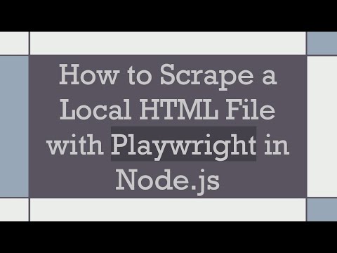 How to Scrape a Local HTML File with Playwright in Node.js