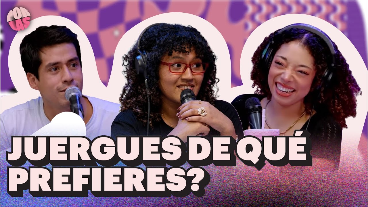 #PORLAS | JUERGUES DE QUÉ PREFIERES