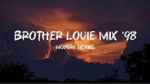 Modern Talking - Brother Louie Mix ’98 (Lyrics) ft. Eric Singleton " You