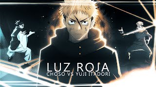 Luz Roja Choso Vs Yuji Itadori Edit Amv 4K