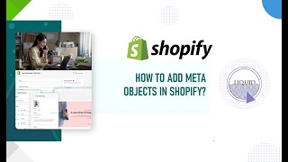 How to Use Shopify Metaobjects Globally | Complete Guide (2025)