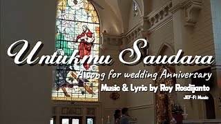 Untukmu Saudara a Song For Wedding Anniversary  Jeffi 