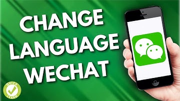 How To Change Language on WeChat (Tested)