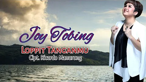 JOY TOBING - LOPPIT TANGANMU (Official Music Video)