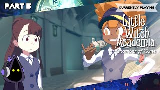 Little Witch Academia: Chambers of Time | Playthrough | (Part 5)