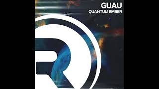 GUAU - QUANTUM EMBER