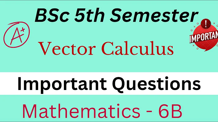 Vector Calculus | Important Questions | BSc 5th Semester | Mathematics - 6B | AP Degree|New Syllabus