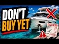 7 Mistakes First-Time Boat Buyers ALWAYS Make