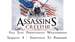 Assassin's Creed 3 - Full Sync Perfectionist Walkthrough - Something To Remember 100%