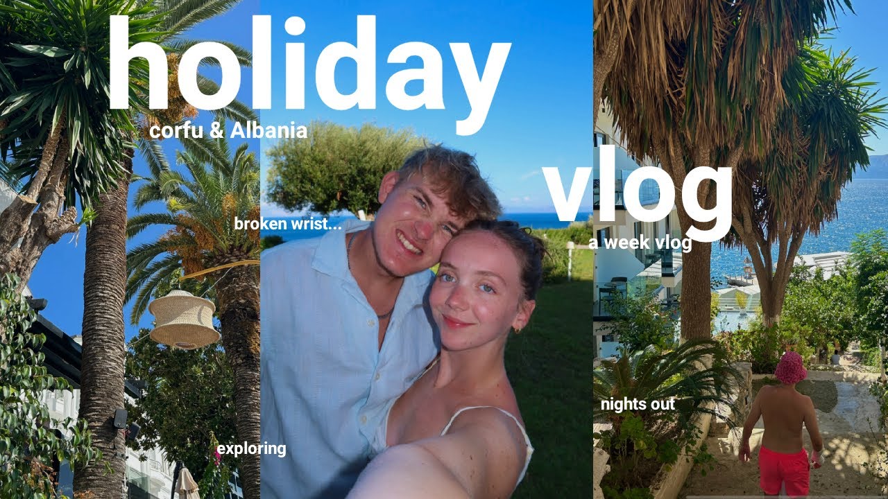 ПОЕЗЖАЙТЕ В ОТПУСК СО МНОЙ И МОИМ ПАРНЕМ | Албания и Корфу 🥥🌴🍍