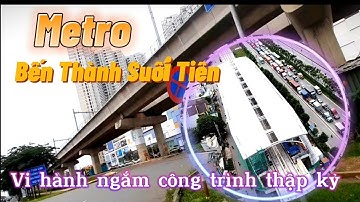 Metro Bến Thành Suối Tiên trên cao, khu vực TP Thủ Đức Sài Gòn ra sao?