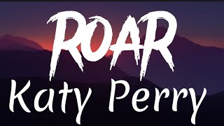 Katy Perry - Roar (lyrics)