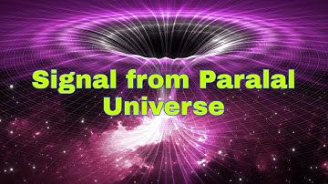 Did We Receive a Signal from a Parallel Universe Through a Wormhole?