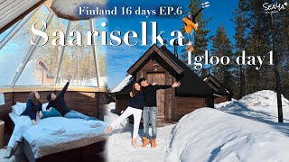 SEAYA - Finland EP.6 Saariselka Igloo Day 1