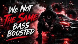 👉 WE NOT THE SAME 🔥 | Hard Trap EDM Rap Anthem 2026 (Bass Boosted)