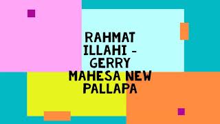Rahmat Illahi - Gerry Mahesa NEW PALLAPA