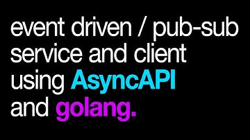 How to create an event driven micro-service using AsyncAPI and golang.
