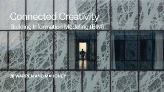 Connected Creativity - Building Information Modelling (BIM)