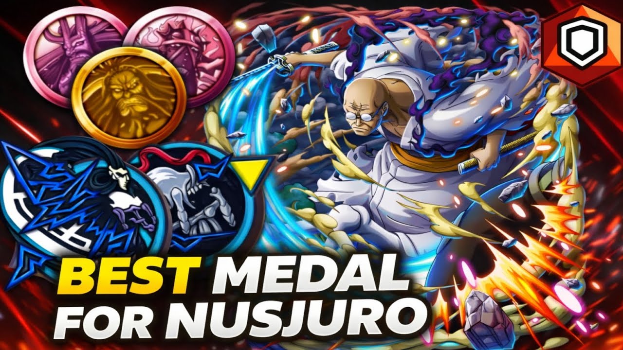 BEST MEDAL FOR NUSJURO | ONE PIECE BOUNTY RUSH | OPBR