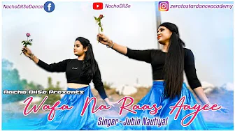 Wafa Na Raas Aayee | Dance Cover by Riya Gurprit | Jubin Nautiyal