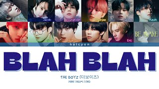 Video thumbnail of "THE BOYZ (더보이즈) - Blah Blah [Color Coded Lyrics (HAN/ROM/ENG)]"