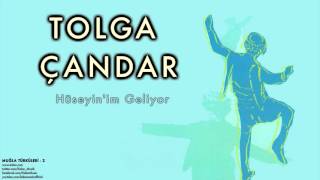 Tolga Çandar  -  Hüseyin'im Geliyor [ Muğla Türküleri 2 © 1997 Kalan Müzik ] Resimi