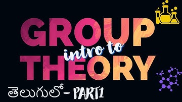 GROUP THEORY- PART1 (TELUGU) | SYMMETRY ELEMENTS | SYMMETRY OPERATIONS| CSIR NET | GATE | JAM