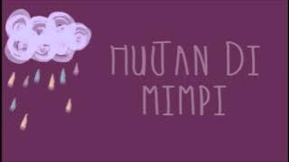 Banda Neira - Hujan di Mimpi (lyrics video)