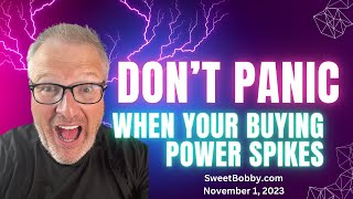 DON'T PANIC WHEN YOUR BUYING POWER SPIKES