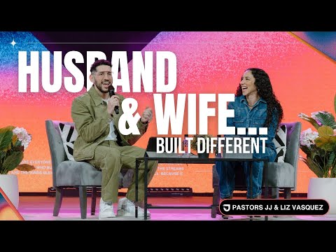 Husband and Wife Built Different - Pastor JJ Vasquez