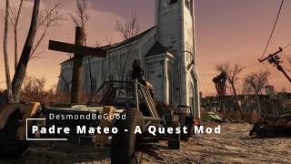 Fallout 4 Mod - Padre Mateo - A Quest Mod
