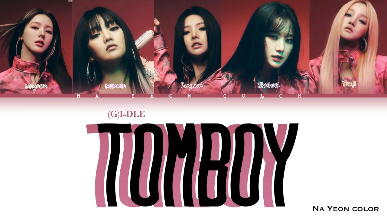 ┊∬﹣﹙ ᴗ ﹚ TOMBOY [톰보이] — Color coded lyrics! (First post) — # ...