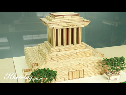Video Cách làm lăng Bác bằng tăm tre siêu đẹp và đơn giản - youtube