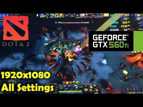 GTX 560 Ti | Dota 2 - 1080p All Settings!