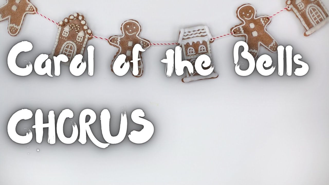Carol of the Bells - Chorus - YouTube